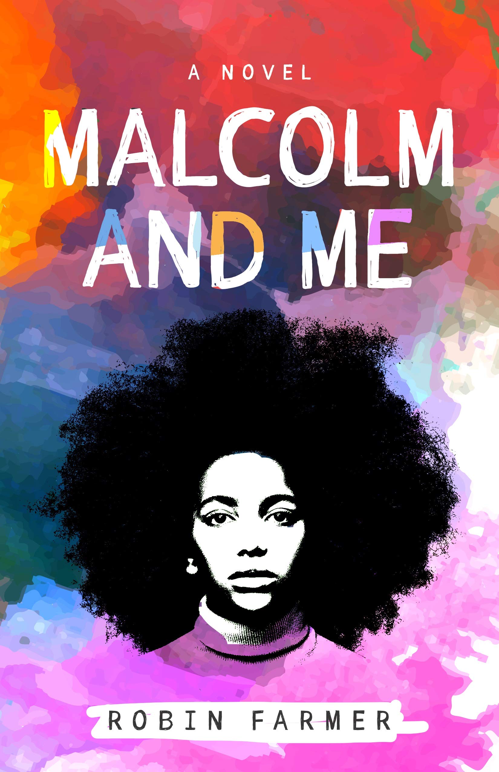 The Plot Thickens: Malcolm and Me