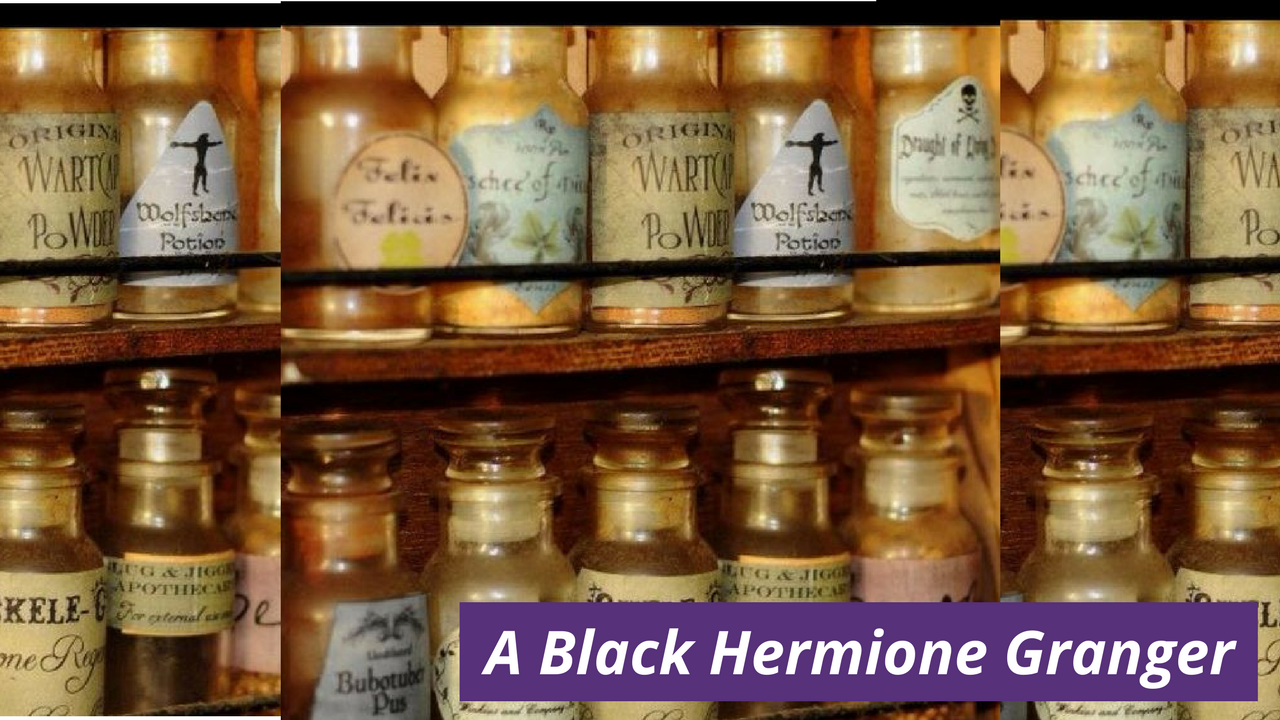 Black Girl Does Magic: A Black Hermione Granger